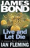 Live and Let Die (James Bond Novels)