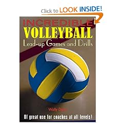 Incredible Volleyball Lead-Up Games and Drills