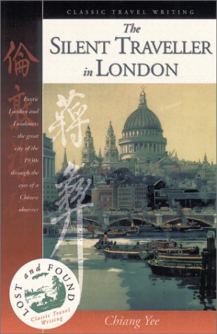 The Silent Traveller in London (Lost and Found: Classic Travel Writing)
