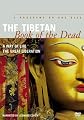 The Tibetan Book of the Dead (A Way of Life / The Great Liberation)