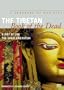 The Tibetan Book of the Dead (A Way of Life / The Great Liberation)