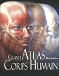Grand Atlas illustr�  du corps humain