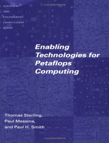 Enabling Technologies for Petaflops Computing (Scientific and Engineering Computation) under Supercomputers in The Books Store