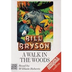 A Walk in the Woods: Complete & Unabridged