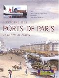 Histoire des ports de Paris et de l\'Ile-de-France