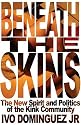 Beneath the Skins: The New Spirit and Politics of the Kink Community