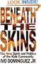Beneath the Skins; the New Spirit and Politics of the Kink Community