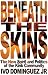 Beneath the Skins: The New Spirit and Politics of the Kink Community