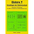 Elektro T, Grundlagen der Elektrotechnik, Lehrbuch: Informations- und Arbeitsbuch f�r Sch�ler und Studenten der elektrotechnischen Berufe