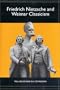 Friedrich Nietzsche and Weimar Classicism (Studies in German Literature Linguistics and Culture)