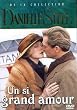 Danielle Steel : Un si grand amour