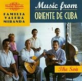 La Familia Valera Miranda - Music from Oriente de Cuba: The Son