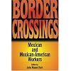 Border Crossings: Mexican and Mexican-American Workers (Latin American Silhouettes)