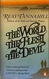 The world, the flesh and the devil