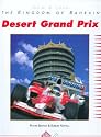 Desert Grand Prix: Now and Then - The Kingdom of Bahrain