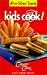 After-School Snacks (Kids Cook)