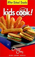 After-School Snacks (Kids Cook)
