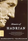 Memoirs Of Hadrian: and Reflections on the composition of memoirs of Hadrian