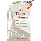 Click here to buy All Things Human: Henry Codman Potter and the Social Gospel in the Episcopal Church (Studies in Angelican History) by  Michael Bourgeois.