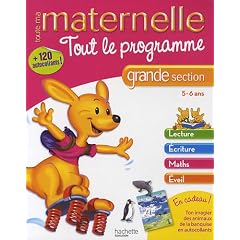 Tout le programme maternelle grande section : 5-6 ans