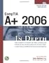 COMPTIA A+ 2006 In Depth