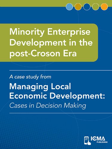 Minority Enterprise Development in the Post-Croson Era: Cases in Decision Making (Managing Local Economic Development)