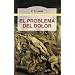 El Problema del Dolor (Spanish Edition)