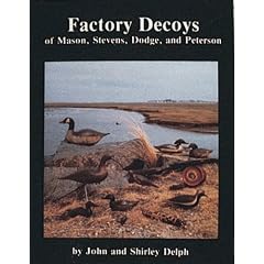 Factory Decoys of Mason, Stevens, Dodge and Peterson
