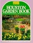 Houston Garden Book: A Complete Guide to Gardening in Houston and the Gulf Coast