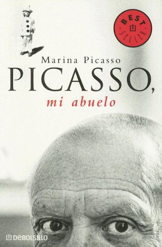 Picasso, Mi Abuelo (Best Seller (Debolsillo)) (Spanish Edition)
