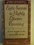 Eight Secrets to Highly Effective Parenting
