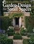 Garden Design for Small Spaces: From Backyards to Balconies to Rooftops