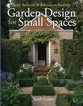 Garden Design for Small Spaces: From Backyards to Balconies to Rooftops