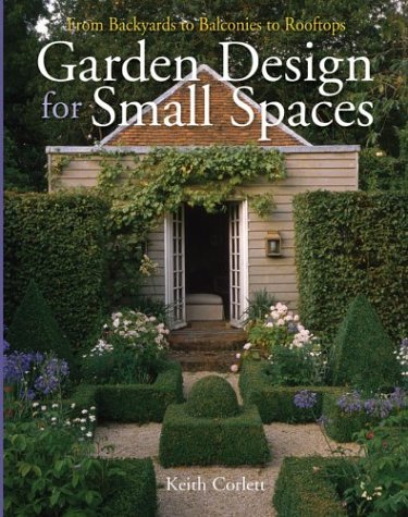 Garden Design for Small Spaces: From Backyards to Balconies to Rooftops