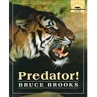 Predator! (Knowing Nature) by  Bruce Brooks