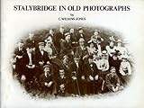 Stalybridge in old photographs