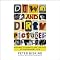 Down and Dirty Pictures: Miramax, Sundance and the Rise of Independent Film