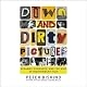 Down and Dirty Pictures: Miramax, Sundance and the Rise of Independent Film