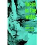 Faces in the Water
