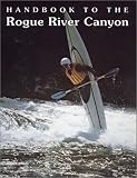 Handbook to the Rogue River Canyon