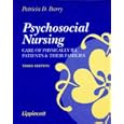 Psychosocial Nursing: Care of Physically Ill Patients and Their Families by Patricia D Barry