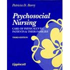 Psychosocial Nursing: Care of Physically Ill Patients and Their Families by  Patricia D Barry