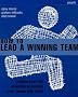 How to Lead a Winning Team (Smarter Solutions: the People Pack)