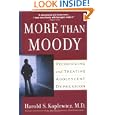 More Than Moody: Recognizing and Treating Adolescent Depression by Harold Koplewicz