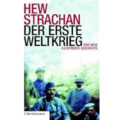 Der erste Weltkrieg. Eine neue illustrierte Geschichte