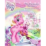 My Little Pony Crystal Princess: The Runaway Rainbow Reusable Sticker Book ~ Nora Pelizzari