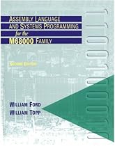 Assembly Language and Systems Programming for the M68000 Family