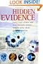Hidden Evidence: Forty true crimes and how forensic science helped to solve them