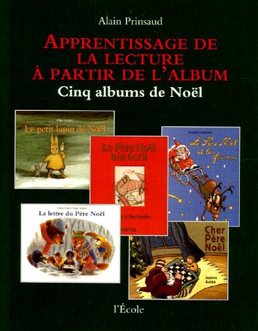 Apprentissage de la lecture à partir de l album : Cinq albums de Noël