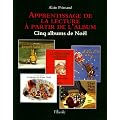Apprentissage de la lecture � partir de l'album : Cinq albums de No�l